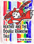 Heathee and The Double Rainbow Tale - Paperback