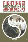 Fighting and Negotiating with Armed Groups: The Difficulty of Securing Strategic Outcomes - Paperback