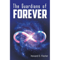 The Guardians of Forever - Paperback