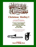 Christmas Medley I: for Four Trombones or Euphoniums and Tuba - Paperback