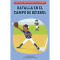 Batalla En El Campo de Béisbol - Paperback