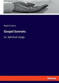 Gospel Sonnets: or, Spiritual songs - Paperback