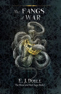 The Fangs of War (The Blood and Steel Saga #1) - Paperback