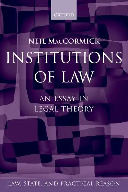 Institutions of Law: An Essay in Legal Theory - Paperback