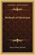 Methods of Mysticism - Hardcover