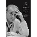 The End of Ambition: The United States and the Third World in the Vietnam Era - Paperback
