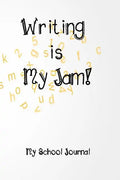 Writing is My Jam!: Daily Writing Prompts - Paperback