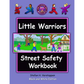 The Little Warriors Street Safety Workbook: Economy Edition: Street Smarts and Self-Defense for KIds - Paperback