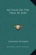 An Essay on the Trial by Jury - Hardcover