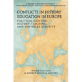 Conflicts in History Education in Europe: Political Context, History Teaching, and National Identity - Paperback