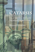 Catarsis I: El cartel de los transformados - Paperback