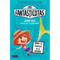 Aprende a Leer Con Las Fantasticotas 1. Vera Y La Sorpresa de la Pecera / Learn How to Read with Las Fantasticotas 1 - Paperback