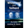 Whitehead and Teilhard: From Organism to Omega - Paperback