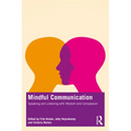 Mindful Communication: Speaking and Listening with Wisdom and Compassion - Paperback