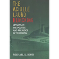 The Achille Lauro Hijacking: Lessons in the Politics and Prejudice of Terrorism - Paperback