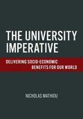 The University Imperative: Delivering Socio-Economic Benefits For Our World - Paperback
