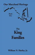 Our Maryland Heritage, Book 5: The King Families - Paperback