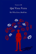 Qui Vivra Verra: He Who Lives Shall See - Paperback