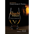 The Angels' Portion: A Clergyman's Whisk(e)y Narrative, Volume 5 - Hardcover