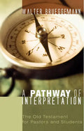 A Pathway of Interpretation: The Old Testament for Pastors and Students - Hardcover
