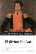 El divino Bolívar - Paperback