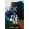 Where You Are From - Paperback