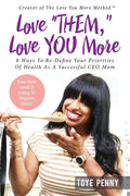 Love "Them," Love You More - Paperback
