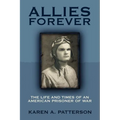 Allies Forever: The Life and Times of an American POW - Paperback