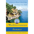 Mediterranean Summer: A Season on France's Cote d'Azur and Italy's Costa Bella - Paperback