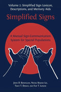 Simplified Signs: A Manual Sign-Communication System for Special Populations, Volume 2 - Paperback