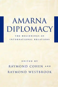 Amarna Diplomacy: The Beginnings of International Relations - Paperback