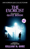 The Exorcist Unauthorized Quiz Book: Mini Horror Quiz Collection #18 - Paperback