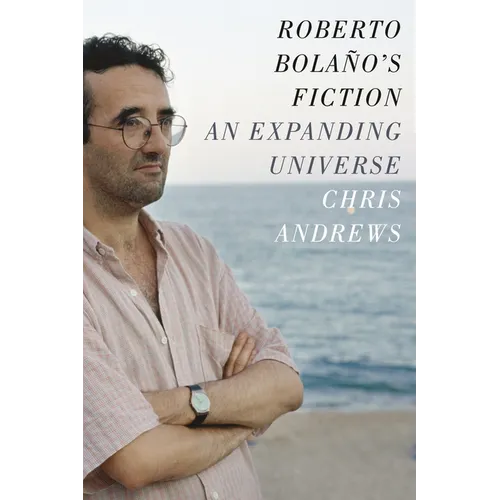 Roberto Bolaño's Fiction: An Expanding Universe - Paperback