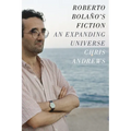 Roberto Bolaño's Fiction: An Expanding Universe - Paperback