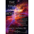 The Edge and Beyond, a Journey for Personal Self-Discovery, Awakening, and Healing 2nd Edition - Paperback