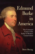 Edmund Burke in America - Hardcover