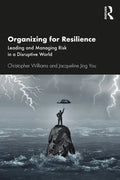 Organizing for Resilience: Leading and Managing Risk in a Disruptive World - Paperback