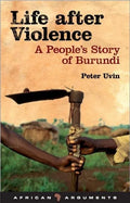 Life After Violence: A People's Story of Burundi - Paperback