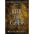Reyr the Gold: A Slow Burn Fantasy Series - Hardcover