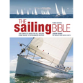 The Sailing Bible: The Complete Guide for All Sailors from Novice to Experienced Skipper - Hardcover
