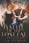 Battle of the Lost Fae: A Young Adult Urban Fantasy Adventure - Paperback