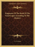 Fragments of the Book of the Great Logos According to the Mystery - Paperback
