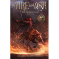 Of Fire and Ash: Volume 1 - Hardcover