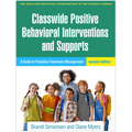 Classwide Positive Behavioral Interventions and Supports: A Guide to Proactive Classroom Management - Hardcover