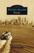 Staten Island Ferry - Hardcover