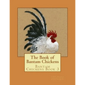 The Book of Bantam Chickens - Paperback