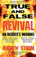 True & False Revival.. an Insider's Warning.. Gold Dust & Laughing Revivals. How Do We Tell False Fire from the True? - Paperback
