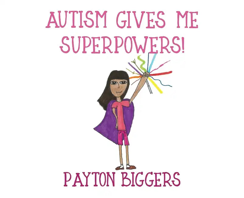 Autism Gives Me Superpowers! - Hardcover
