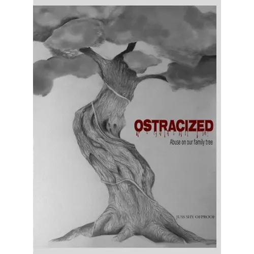 Ostracized: Abuse on our family tree - Hardcover