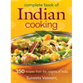 Complete Book of Indian Cooking: 350 Recipes from the Regions of India - Paperback